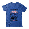 My Favorite People Call Me Aunt Mother's Day Floral Shirt & Tank Top | siriusteestore