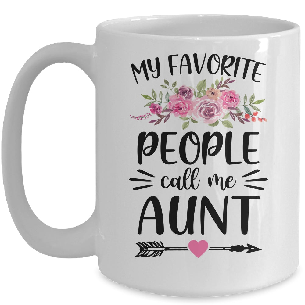 My Favorite People Call Me Aunt Mother's Day Floral Mug | siriusteestore