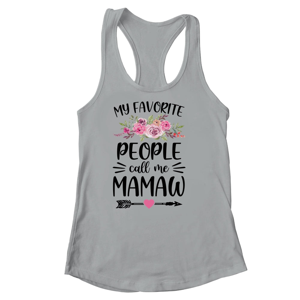 My Favorite People Call Me Mamaw Mother's Day Floral Shirt & Tank Top | siriusteestore
