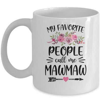 My Favorite People Call Me MawMaw Mother's Day Floral Mug | siriusteestore