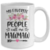 My Favorite People Call Me MawMaw Mother's Day Floral Mug | siriusteestore