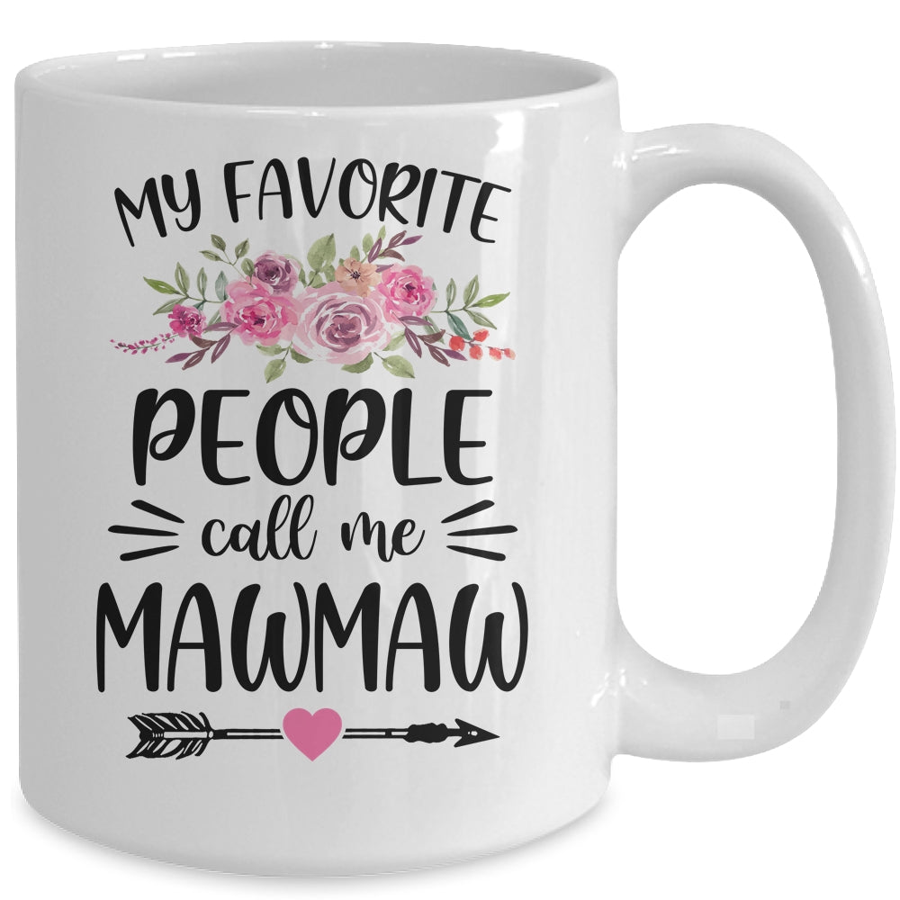 My Favorite People Call Me MawMaw Mother's Day Floral Mug | siriusteestore