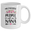 My Favorite People Call Me Nana Mother's Day Floral Mug | siriusteestore