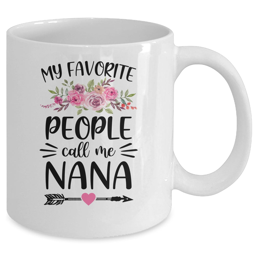 My Favorite People Call Me Nana Mother's Day Floral Mug | siriusteestore