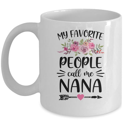 My Favorite People Call Me Nana Mother's Day Floral Mug | siriusteestore