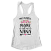 My Favorite People Call Me Nana Mother's Day Floral Shirt & Tank Top | siriusteestore