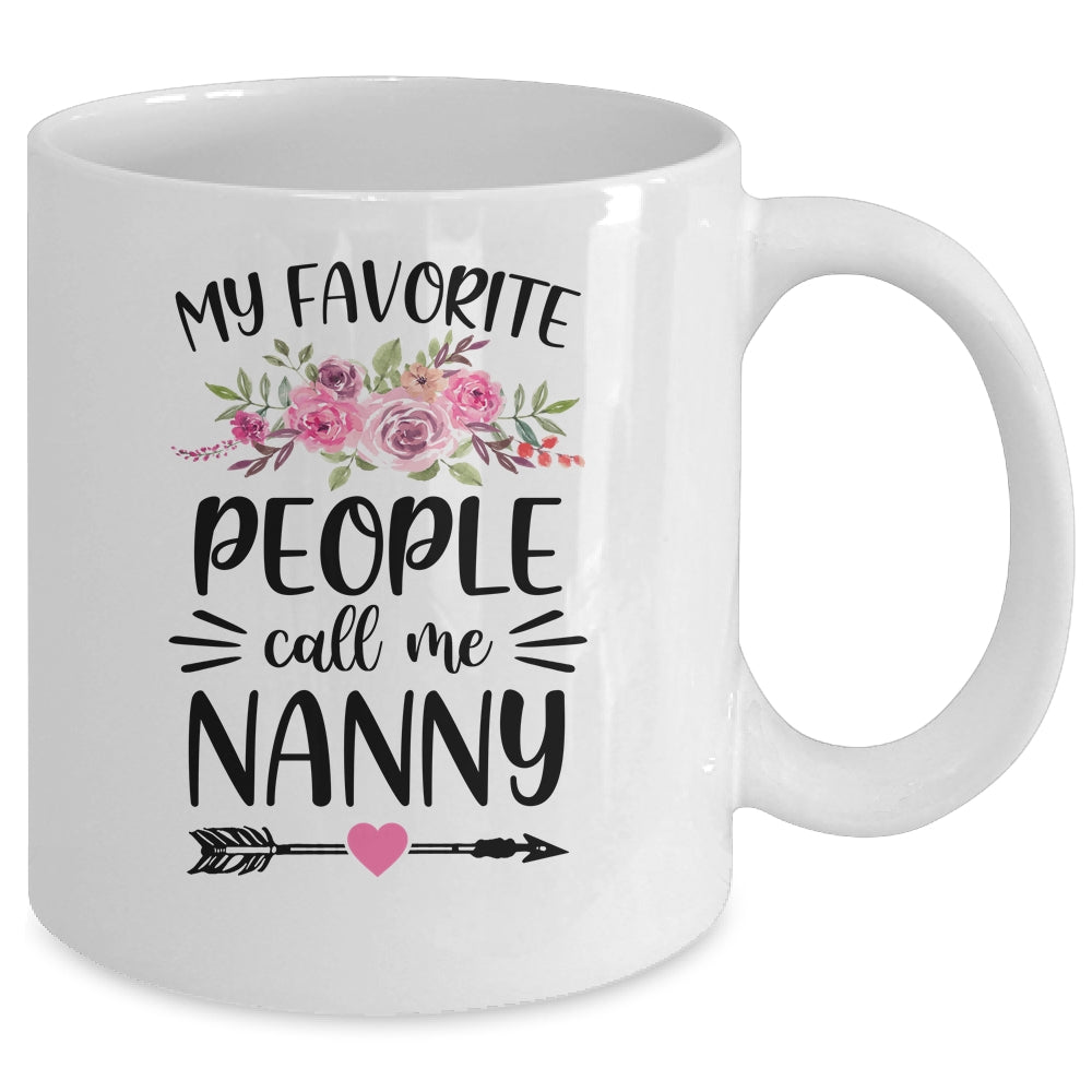 My Favorite People Call Me Nanny Mother's Day Floral Mug | siriusteestore