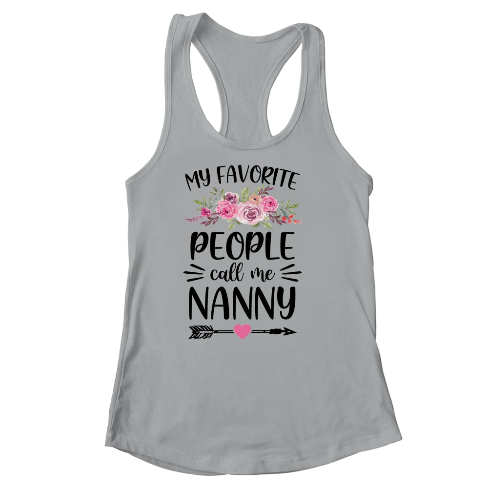 My Favorite People Call Me Nanny Mother's Day Floral Shirt & Tank Top | siriusteestore