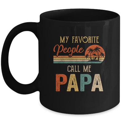My Favorite People Call Me Papa Funny Fathers Day Mug | siriusteestore
