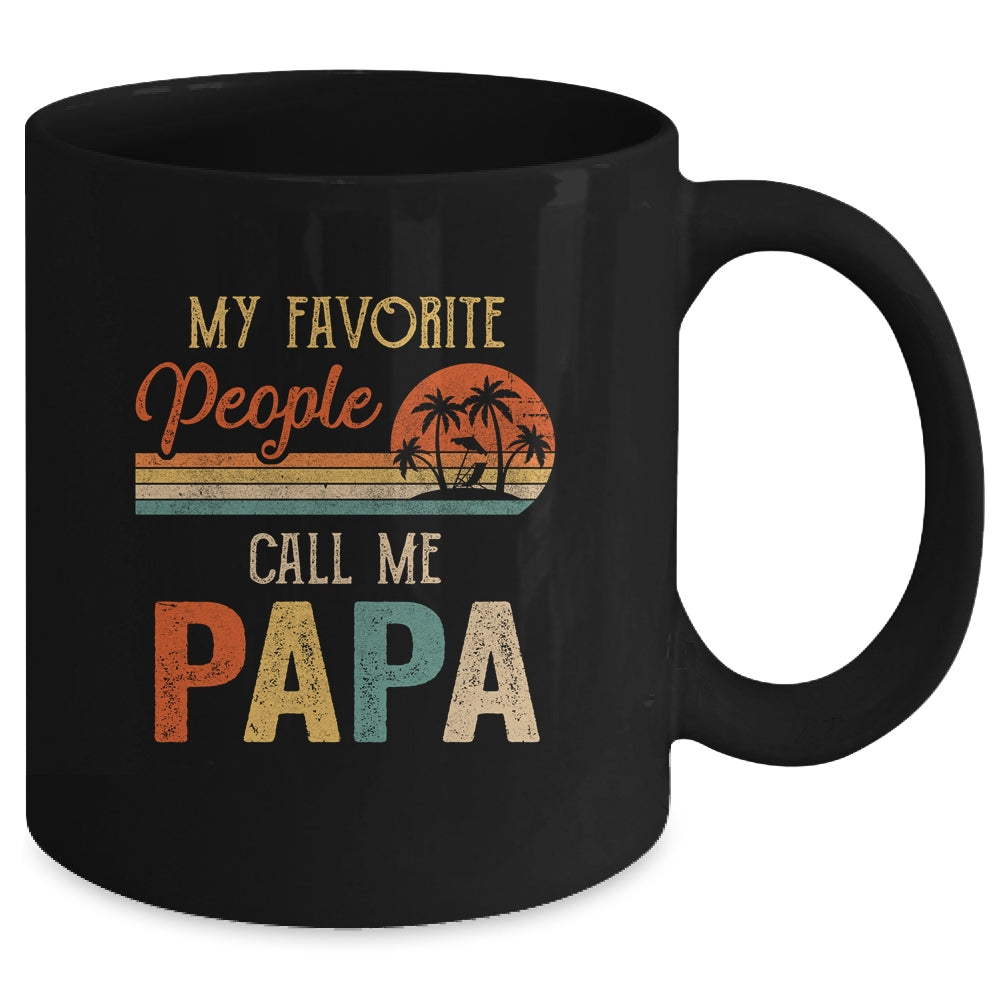 My Favorite People Call Me Papa Funny Fathers Day Mug | siriusteestore