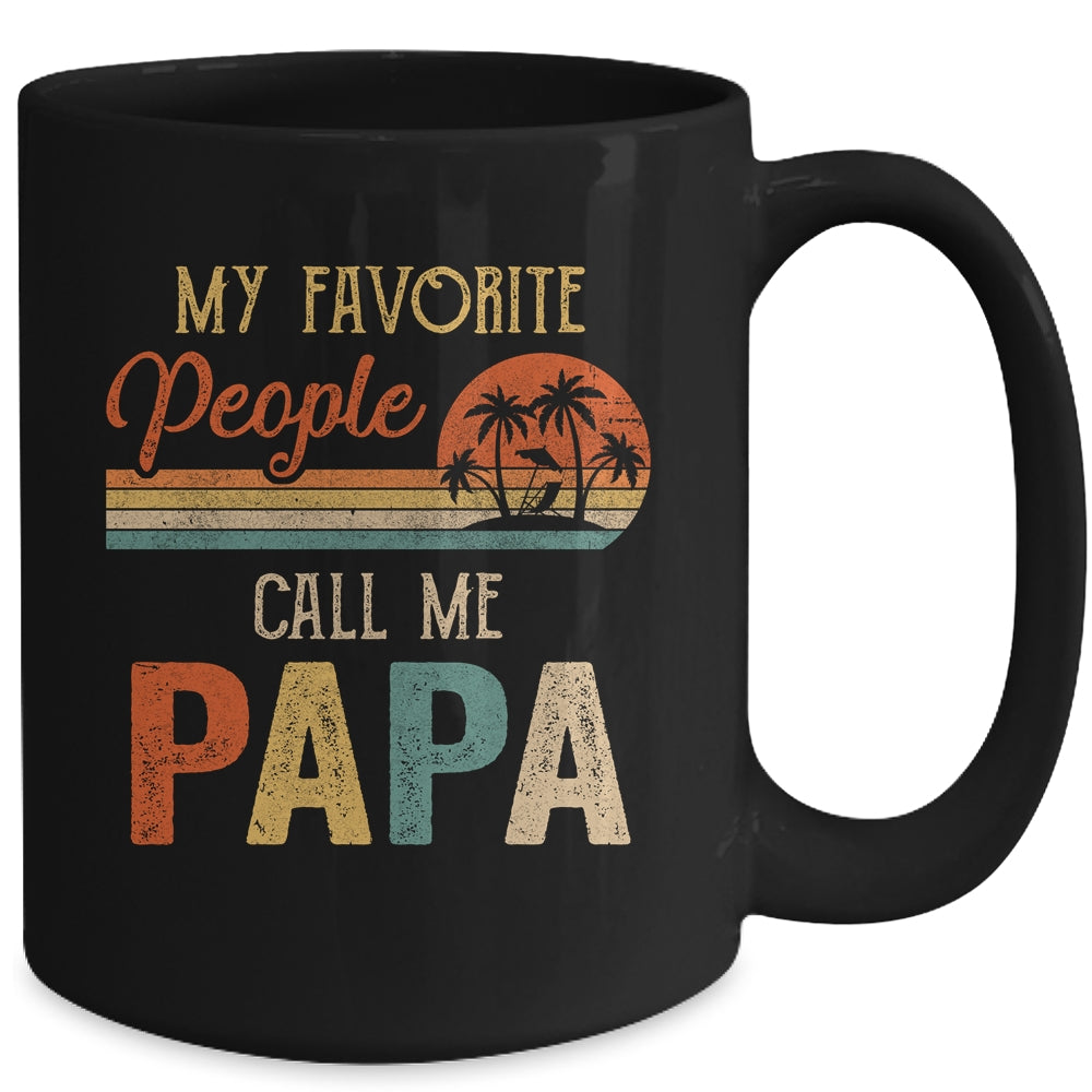My Favorite People Call Me Papa Funny Fathers Day Mug | siriusteestore