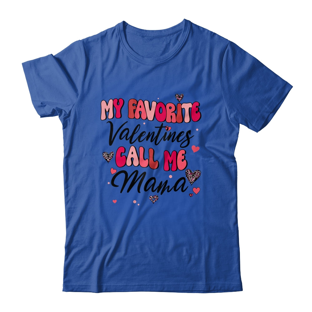 My Favorite Valentine Calls Me Mama Funny Valentines Day Shirt & Tank Top | siriusteestore