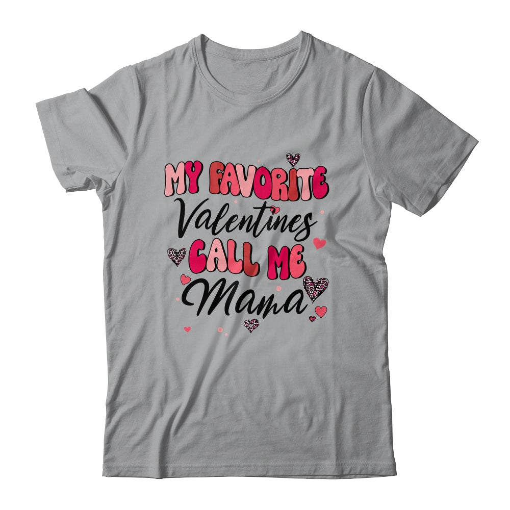 My Favorite Valentine Calls Me Mama Funny Valentines Day Shirt & Tank Top | siriusteestore