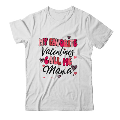 My Favorite Valentine Calls Me Mama Funny Valentines Day Shirt & Tank Top | siriusteestore