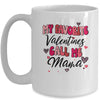 My Favorite Valentine Calls Me Mama Funny Valentines Day Mug | siriusteestore