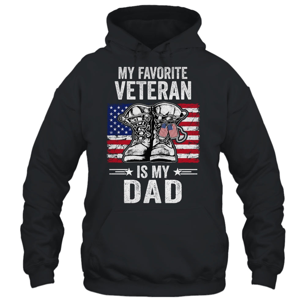 My Favorite Veteran Is My Dad Father Veterans Day Shirt & Hoodie | siriusteestore