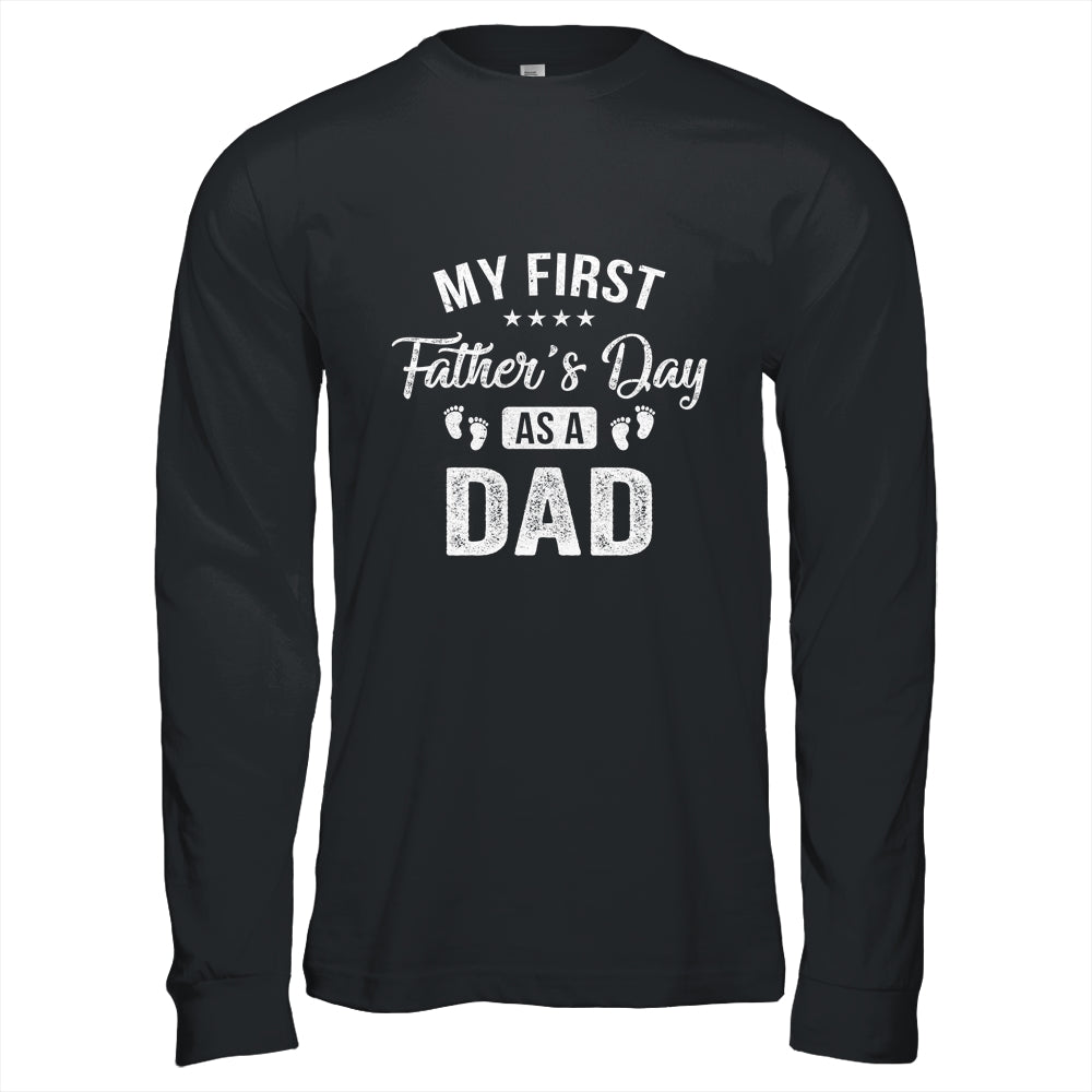 My First Father's Day As A Dad Fathers Day Shirt & Hoodie | siriusteestore