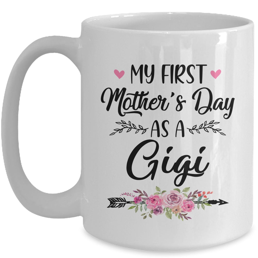 My First Mother's Day As A Gigi Mothers Day Mug | siriusteestore