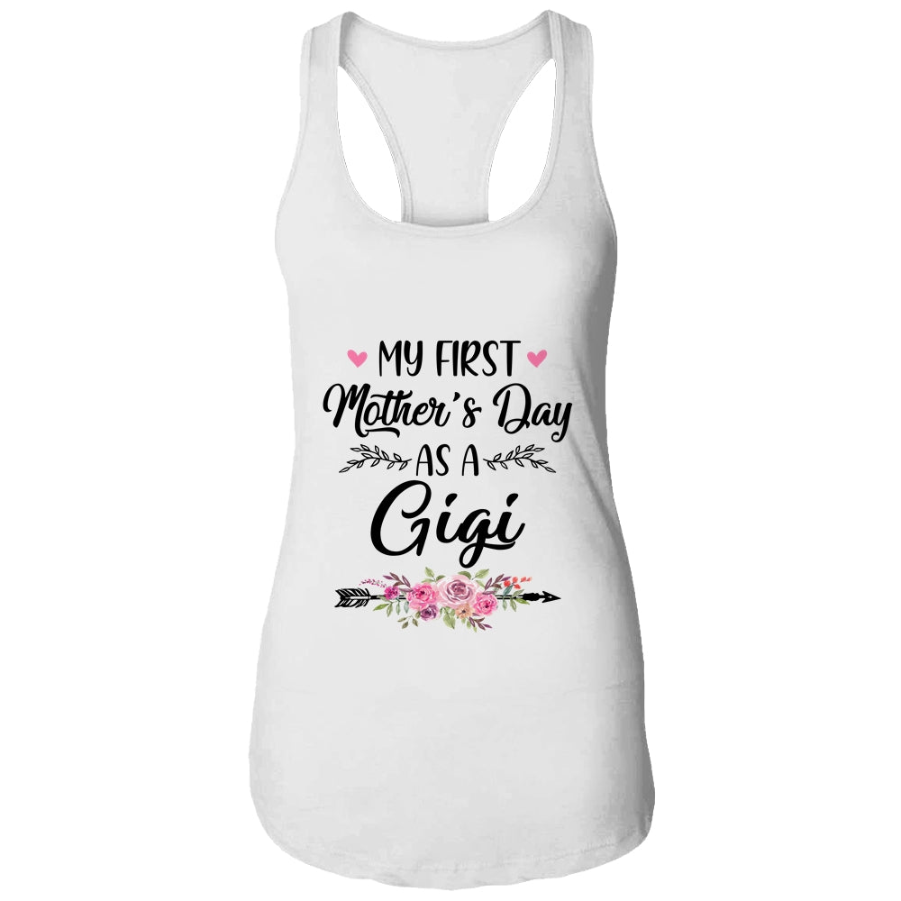 My First Mother's Day As A Gigi Mothers Day Shirt & Tank Top | siriusteestore