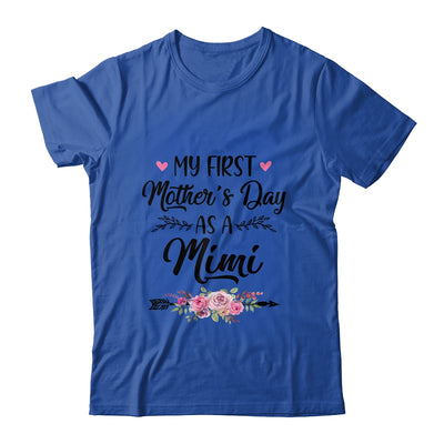 My First Mother's Day As A Mimi Mothers Day Shirt & Tank Top | siriusteestore