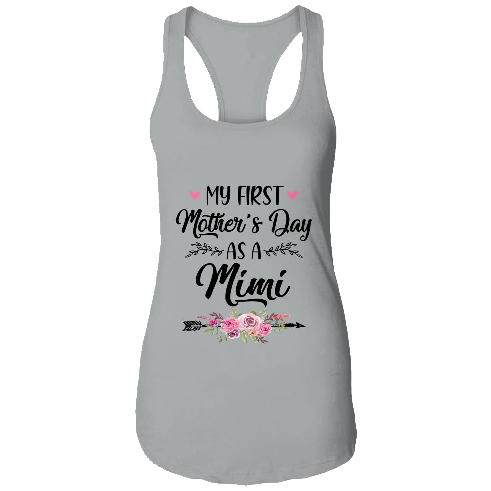 My First Mother's Day As A Mimi Mothers Day Shirt & Tank Top | siriusteestore