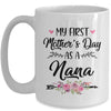 My First Mother's Day As A Nana Mothers Day Mug | siriusteestore