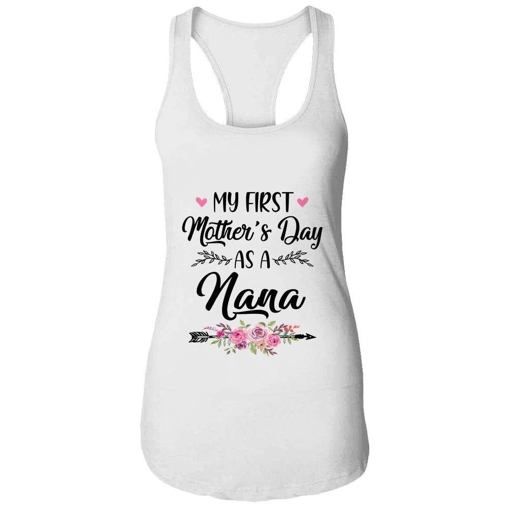 My First Mother's Day As A Nana Mothers Day Shirt & Tank Top | siriusteestore