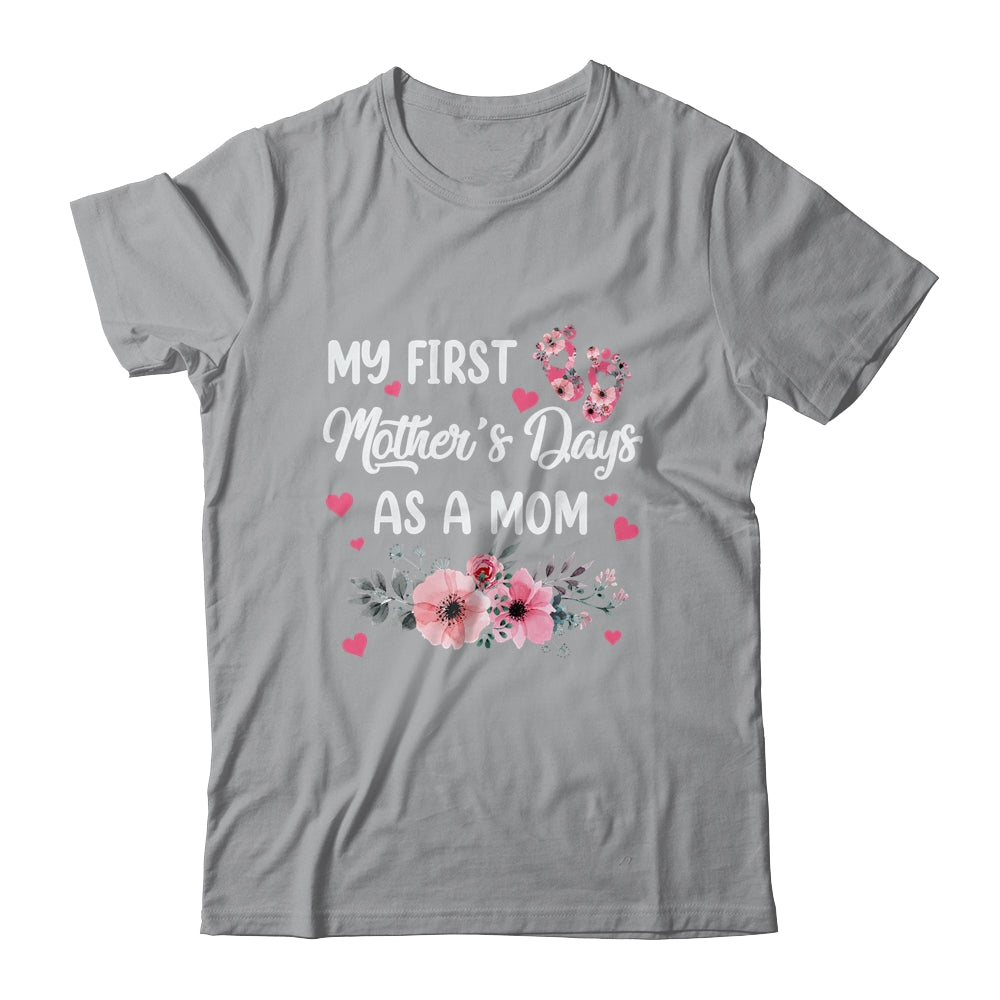 My First Mothers Day As A Mom First Time Mommy Shirt & Tank Top | siriusteestore