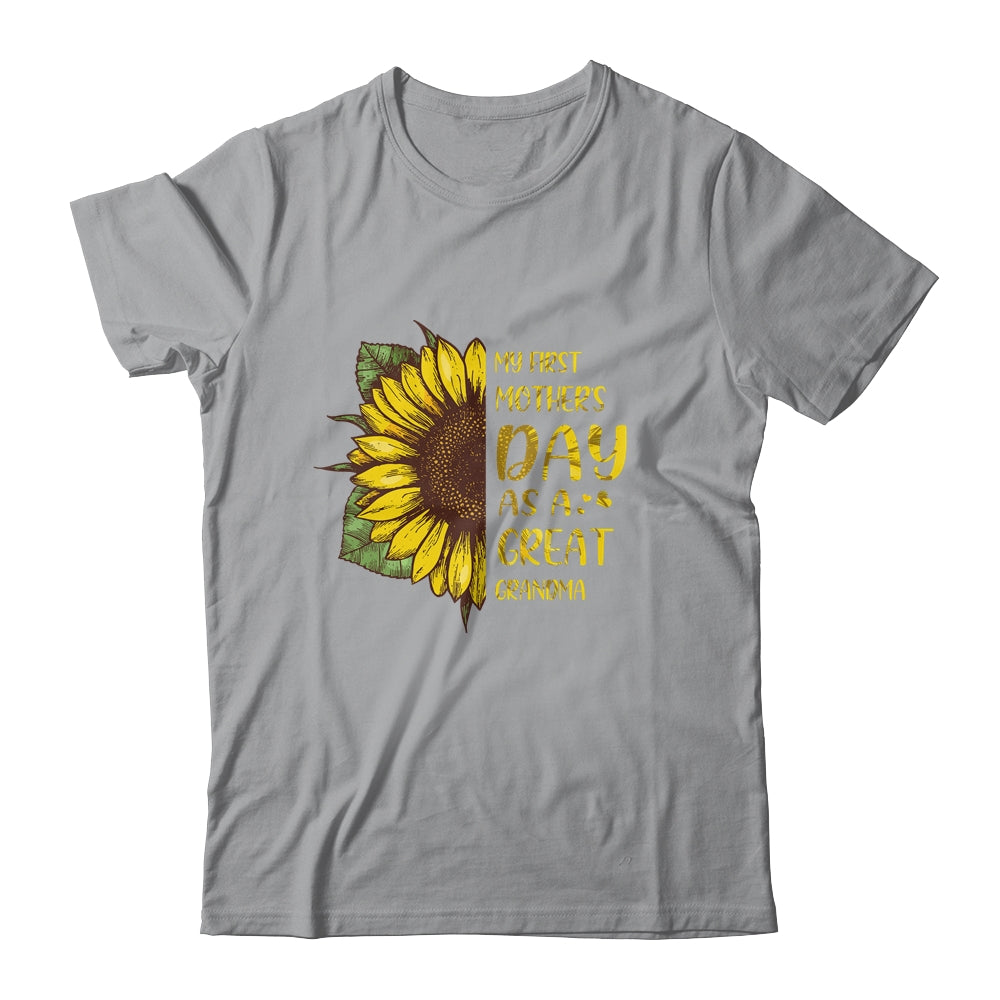 My First Mothers Day As Great Grandma Sunflower Shirt & Tank Top | siriusteestore