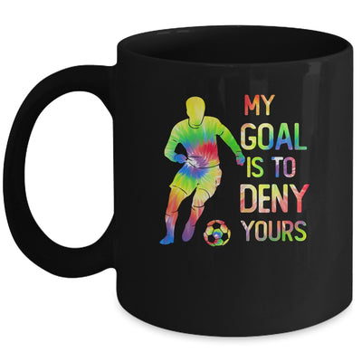 My Goal Deny Yours Goalie Soccer Player Sports Futbol Keeper Mug | siriusteestore