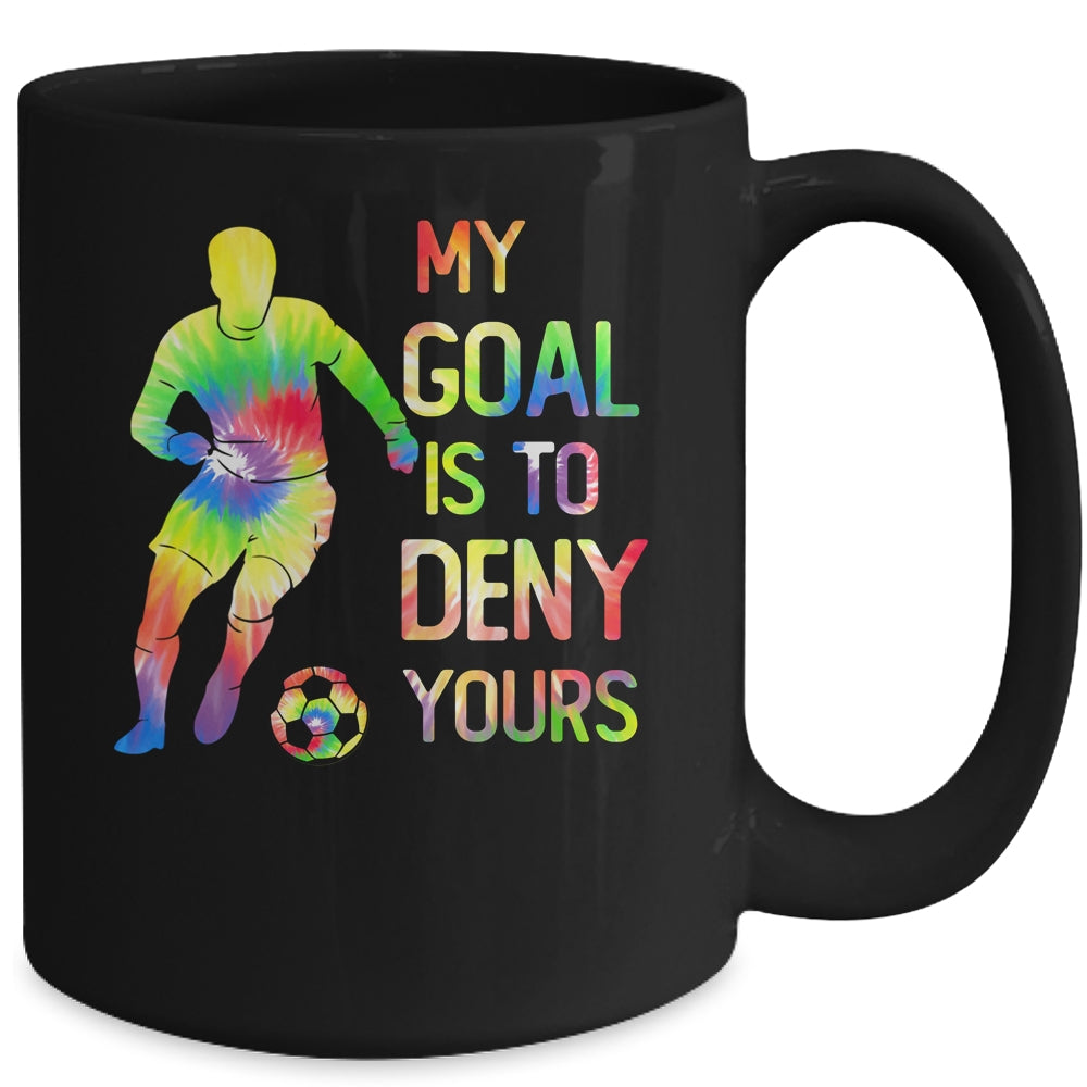My Goal Deny Yours Goalie Soccer Player Sports Futbol Keeper Mug | siriusteestore