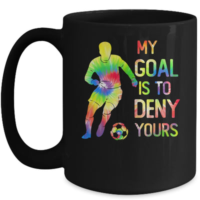 My Goal Deny Yours Goalie Soccer Player Sports Futbol Keeper Mug | siriusteestore