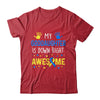 My Goddaughter Down Right Awesome Down Syndrome Awareness Shirt & Hoodie | siriusteestore