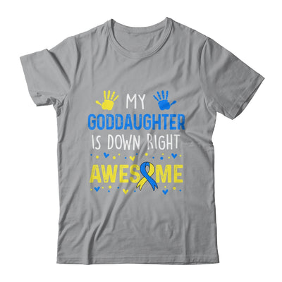 My Goddaughter Down Right Awesome Down Syndrome Awareness Shirt & Hoodie | siriusteestore