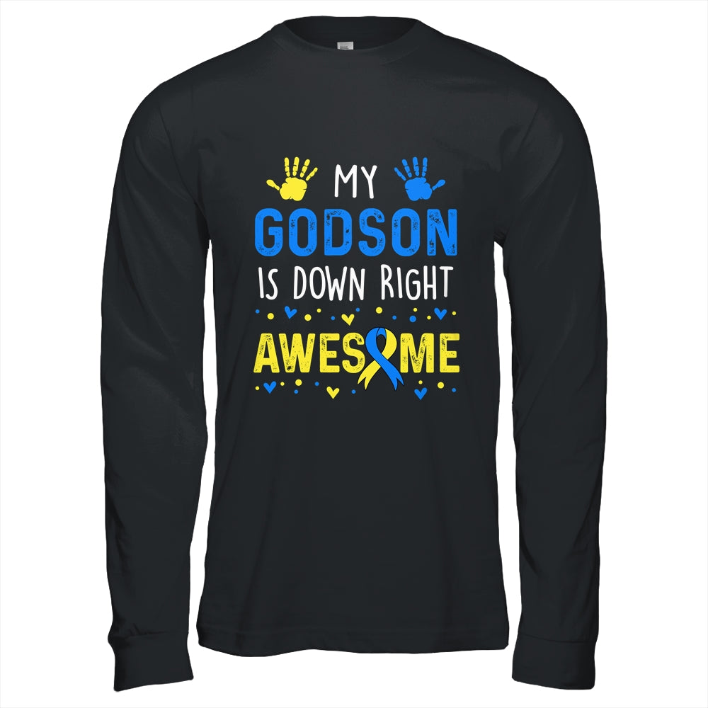 My Godson Down Right Awesome Down Syndrome Awareness Shirt & Hoodie | siriusteestore