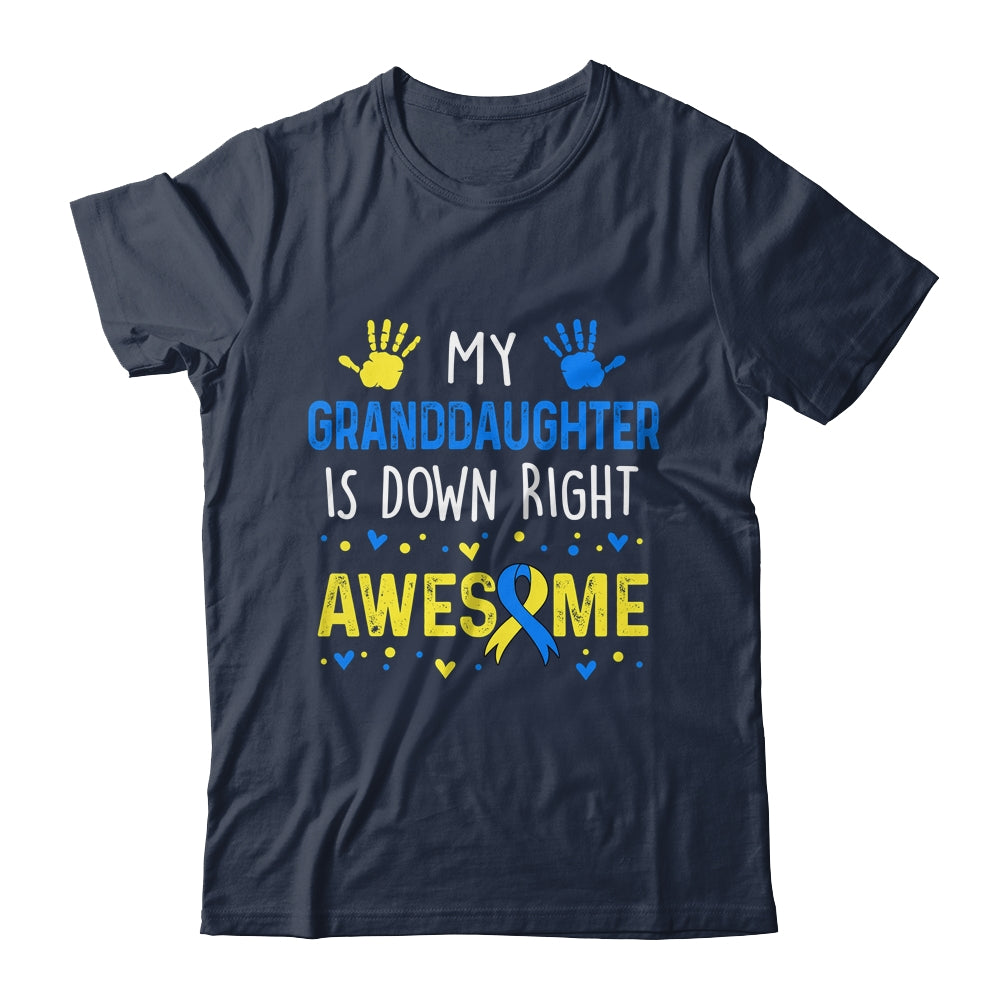 My Granddaughter Down Right Awesome Down Syndrome Awareness Shirt & Hoodie | siriusteestore
