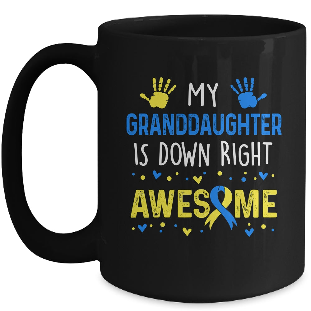 My Granddaughter Down Right Awesome Down Syndrome Awareness Mug | siriusteestore
