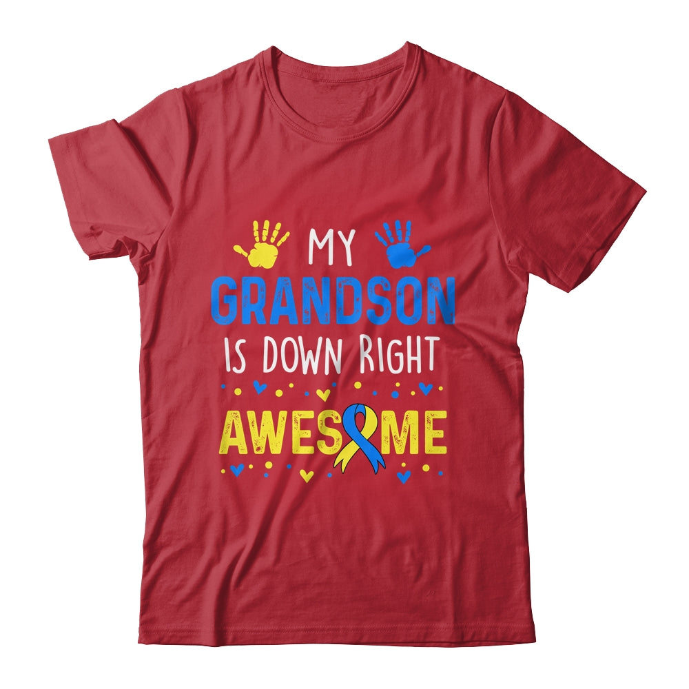 My Grandson Down Right Awesome Down Syndrome Awareness Shirt & Hoodie | siriusteestore