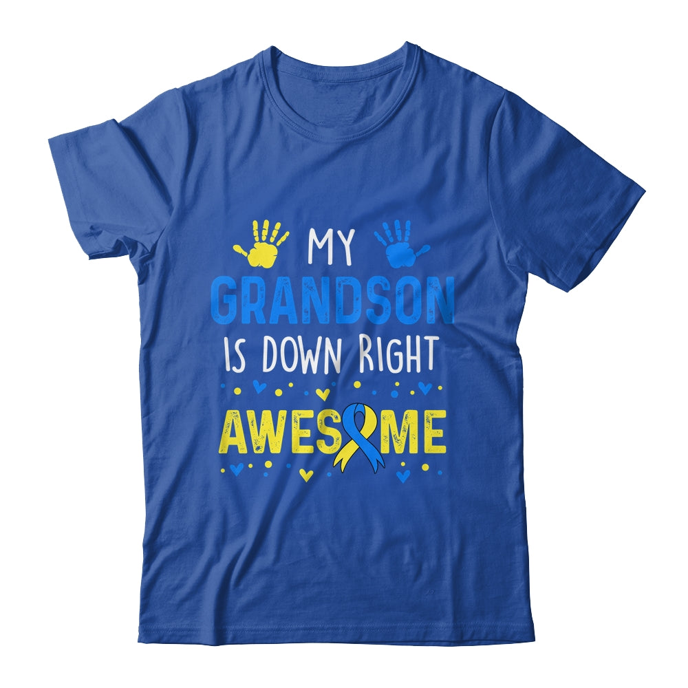 My Grandson Down Right Awesome Down Syndrome Awareness Shirt & Hoodie | siriusteestore