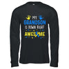 My Grandson Down Right Awesome Down Syndrome Awareness Shirt & Hoodie | siriusteestore