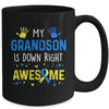 My Grandson Down Right Awesome Down Syndrome Awareness Mug | siriusteestore