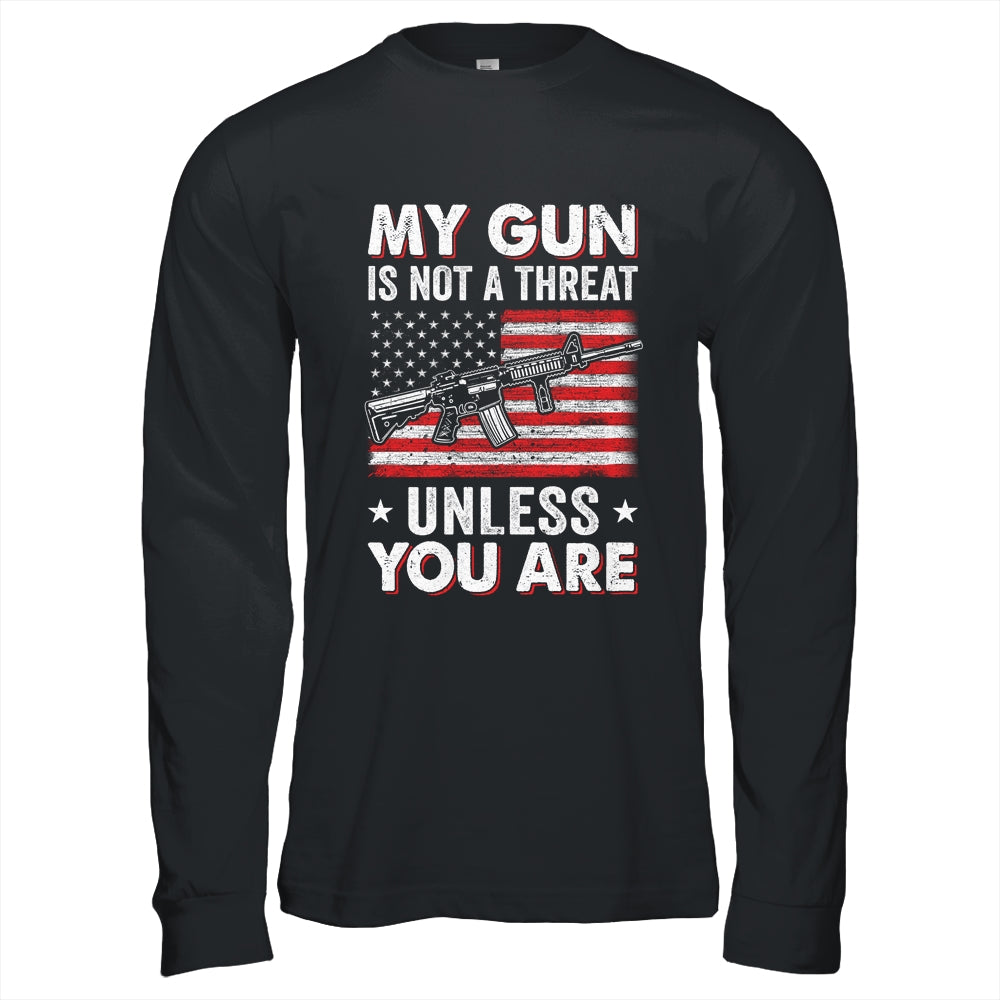 My Gun Is Not A Threat Unless You Are American Flag Shirt & Hoodie | siriusteestore