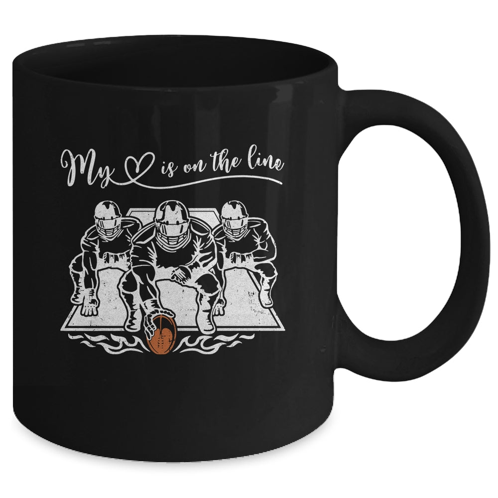 My Heart Is On The Line Offensive Lineman Football Mug | siriusteestore