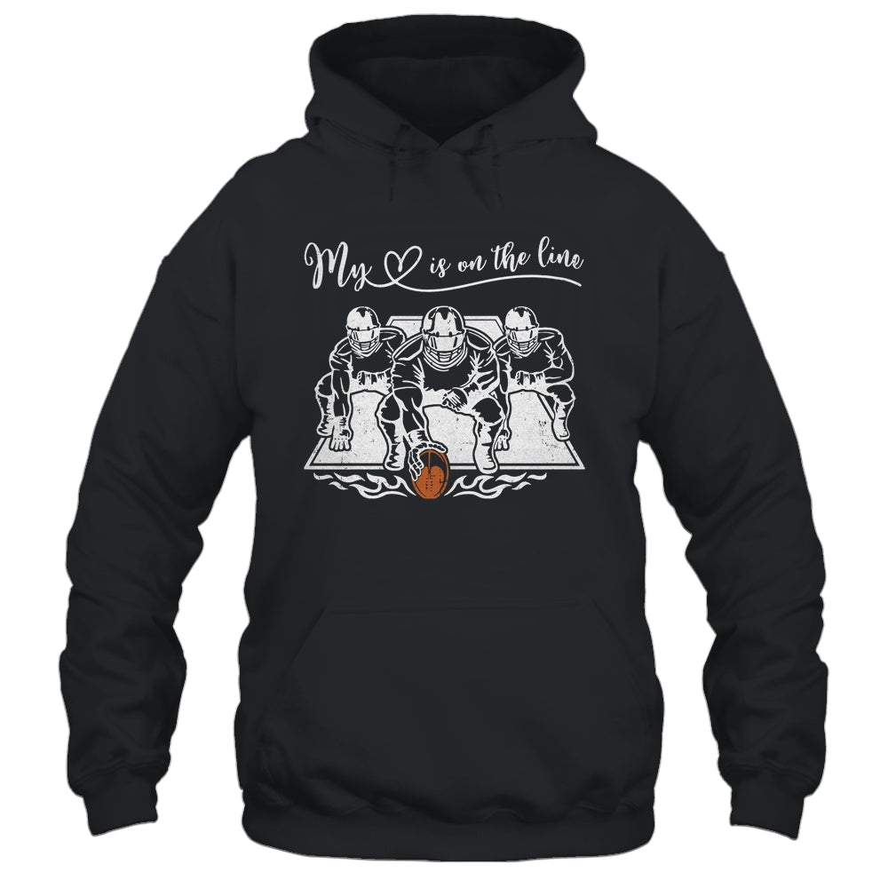 My Heart Is On The Line Offensive Lineman Football Shirt & Tank Top | siriusteestore