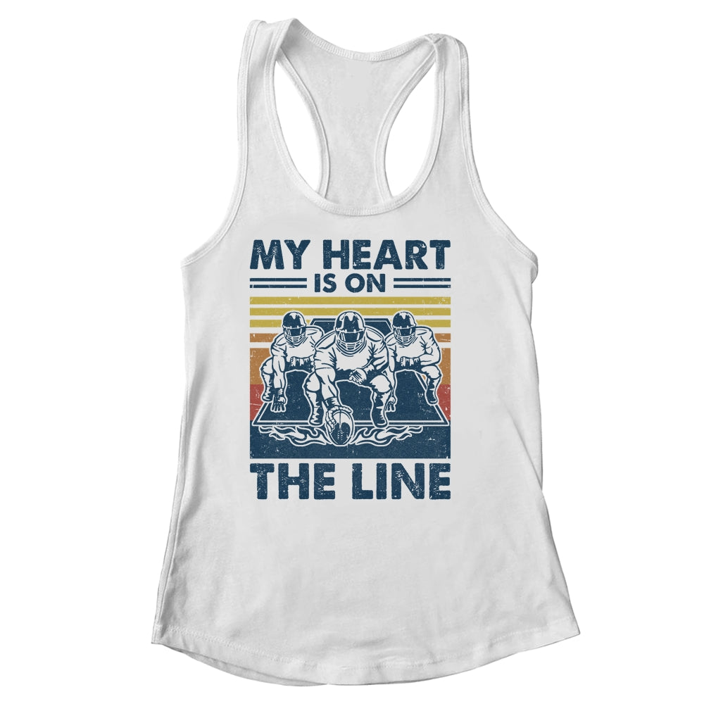 My Heart Is On The Line Offensive Lineman Vintage Football Shirt & Tank Top | siriusteestore