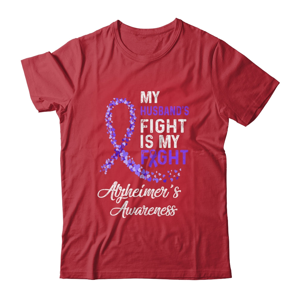 My Husbands Fight Is My Fight Alzheimer's Cancer Awareness Shirt & Hoodie | siriusteestore