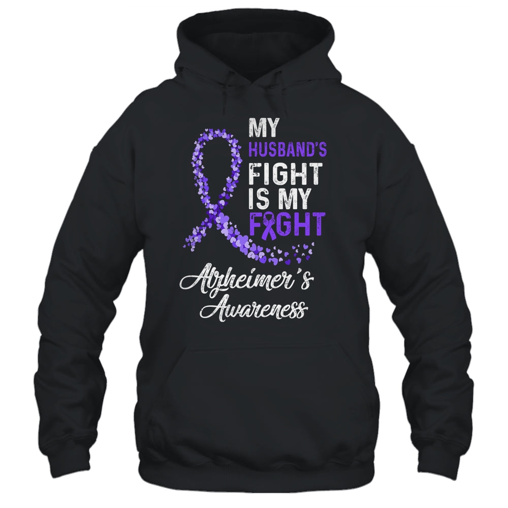 My Husbands Fight Is My Fight Alzheimer's Cancer Awareness Shirt & Hoodie | siriusteestore