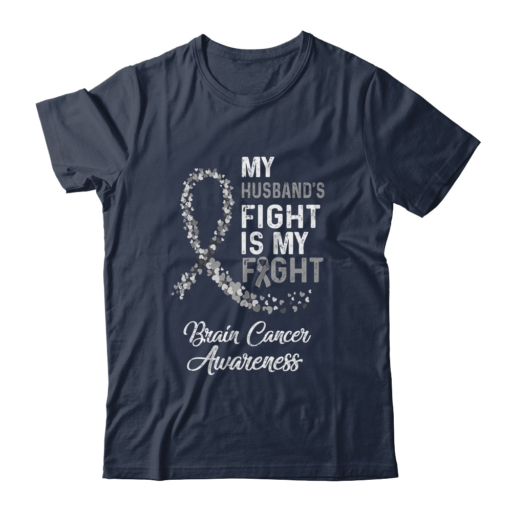 My Husbands Fight Is My Fight Brain Cancer Awareness Shirt & Hoodie | siriusteestore