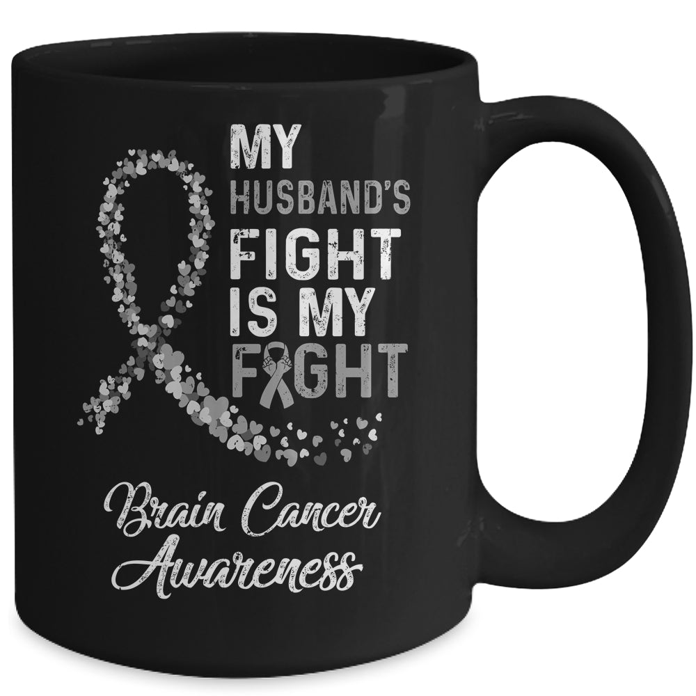 My Husbands Fight Is My Fight Brain Cancer Awareness Mug | siriusteestore
