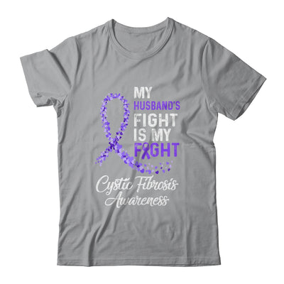 My Husbands Fight Is My Fight Cystic Fibrosis Awareness Shirt & Hoodie | siriusteestore